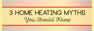 Home Heating Myths