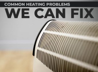 Common Heating Problems We Can Fix